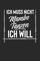 Ich Muss Nicht Mambo Tanzen Ich Will: 2 Jahres Kalender I Monatsplaner I Familienplaner I Planer Din A5 120 Seiten I Tagebuch I Januar 2020 - Dezember ... I Hobby I Tanzen I Mamb 1651303290 Book Cover