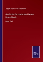 Geschichte Der Poetischen Literatur Deutschlands, Erster Theil 0270241752 Book Cover
