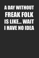 Freak Folk Music Lovers Notebook 120 Page Lined Journal 1690950447 Book Cover