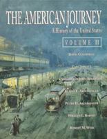 American Journey, The: A History of the United States, Vol. II 0130317748 Book Cover