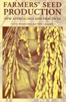 Farmers' Seed Production: A New Handbook 1853394661 Book Cover