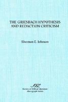 The Griesbach Hypothesis and Redaction Criticism 1555405339 Book Cover