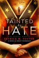 Tainted by Hate 0998187429 Book Cover