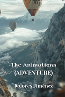 The Animations (ADVENTURE) B0DPR8FJDV Book Cover