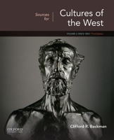 Sources for Cultures of the West: Volume 2: Since 1350 0190070315 Book Cover
