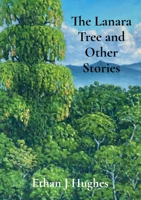 The Lanara Tree and Other Stories 1068179201 Book Cover