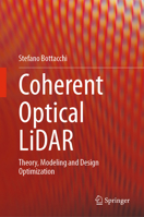 Coherent Optical LiDAR: Theory, Modeling and Design Optimization 3031800044 Book Cover