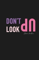Don't Look Up B0DZNXV7WZ Book Cover