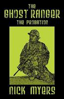 The Ghost Ranger: The Probation 1432728539 Book Cover