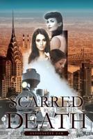 Scarred By Death 1643503944 Book Cover