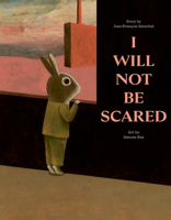 I Will Not Be Scared 1990252370 Book Cover