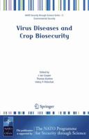 Virus Diseases and Crop Biosecurity (NATO Science for Peace and Security Series C: Environmental Security) 1402052960 Book Cover