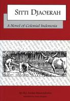 Sitti Djaoerah: A Novel of Colonial Indonesia 1881261212 Book Cover