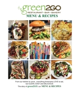 The Story of green2GO Menu & Recipes 1798669374 Book Cover