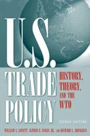 U.S. Trade Policy: History, Theory, and the Wto 0765613085 Book Cover