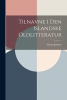 Tilnavne I Den Islandske Oldlitteratur 1022527061 Book Cover