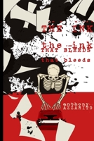 The Ink That Bleeds 1513680870 Book Cover