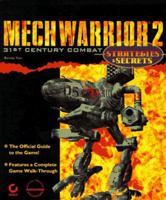 Mechwarrior 2 Strategies & Secrets: Strategies & Secrets 0782118577 Book Cover