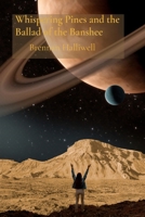 Whispering Pines and the Ballad of the Banshee: An Amateur Astronomer's Expedition Through the Solar System and Beyond B0DT2FRV25 Book Cover