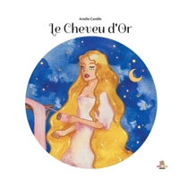 Le Cheveu d'Or 2919783661 Book Cover
