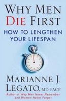 Why Men Die First: How to Lengthen Your Lifespan (working title) 0230614353 Book Cover