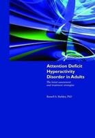 Attention Deficit Hyperactivity Disorder in Adults: The Latest Assessment and Treatment Strategies 0763765643 Book Cover