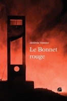 Le Bonnet rouge (French Edition) 2754761489 Book Cover