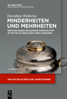 Minderheiten Und Mehrheiten: Erkundungen Religi�ser Komplexit�t Im Mittelalterlichen Afro-Eurasien 3110689235 Book Cover
