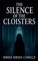 The Silence of the Cloisters B0GMPTDNR1 Book Cover