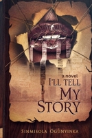 I'll Tell My Story 1959835025 Book Cover