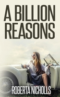 A Billion Reasons 1500657298 Book Cover