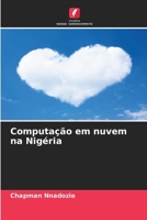 Computação em nuvem na Nigéria (Portuguese Edition) 6207028937 Book Cover