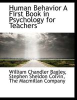 Human Behavior: A First Book in Psychology for Teachers 111306319X Book Cover