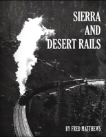 Sierra and Desert Rails B0BG9HMY2J Book Cover