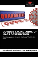 Covid19 Facing Arms of Mass Destruction 6203507199 Book Cover