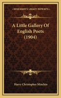 A Little Gallery Of English Poets 0548790027 Book Cover