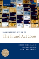 Blackstone's Guide to the Fraud Act 2006 (Blackstone's Guide) 0199296243 Book Cover