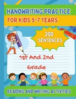 Handwriting Practice For Kids 5-7, 200 Sentences: 1st And 2nd Grade, Reading and Writing Activities B0DSJSB1YW Book Cover