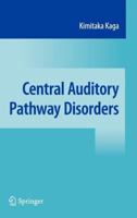 Central Auditory Pathway Disorders 4431266542 Book Cover