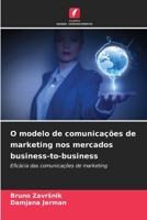 O modelo de comunicações de marketing nos mercados business-to-business 6209033180 Book Cover