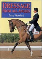Dressage from All Angles 0851316611 Book Cover