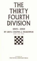 Thirty-fourth Division 1915-1919: The Story of Its Career from Ripon to the Rhine 1843420503 Book Cover