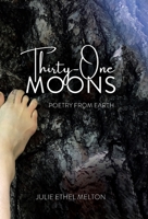 Thirty-One Moons: Poetry from Earth 0228865174 Book Cover