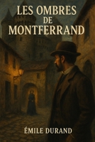 Les Ombres de Montferrand (French Edition) B0F9WBMVZN Book Cover