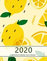 2020 Monthly & Weekly Focus Planner: Large. Monthly overview and Weekly layout with focus, tasks, to-dos and notes sections. Accomplish your goals. ... design, lemon pattern. Soft matte cover). 1709951001 Book Cover