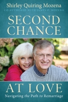 Second Chance At Love: Navigating the Path to Remarriage 164645068X Book Cover