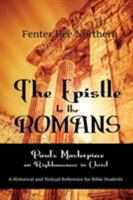 The Epistle to the ROMANS 1498459293 Book Cover