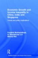Economic Growth and Income Inequality in China, India and Singapore: Trends and Policy Implications 0415616468 Book Cover