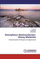 Amorphous Semiconductor: Glassy Materials 6200485267 Book Cover