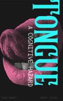 Tongue: A Cognitive Hazard 1735141666 Book Cover